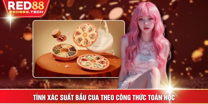 Tính xác suất bầu cua theo công thức toán học