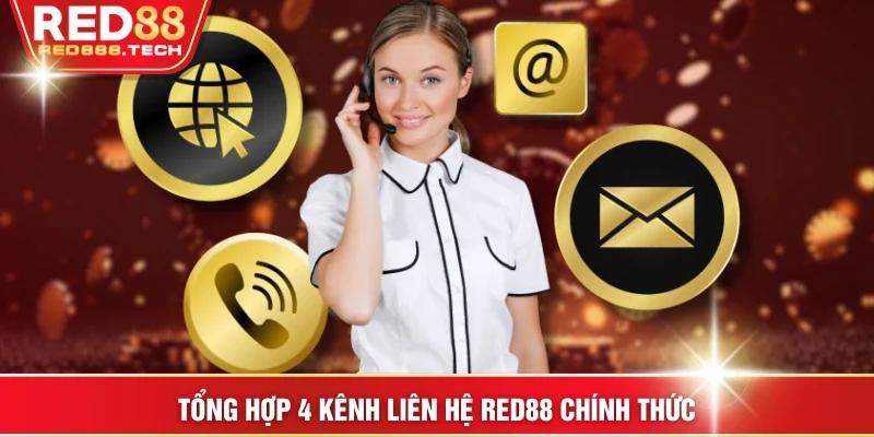 Tổng hợp 4 kênh liên hệ RED88 chính thức