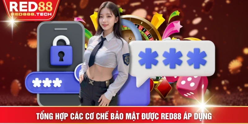 Tổng hợp các cơ chế bảo mật được RED88 áp dụng